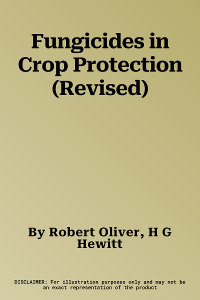 Fungicides in Crop Protection (Revised)