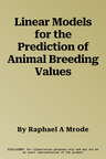 Linear Models for the Prediction of Animal Breeding Values