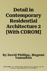 Detail in Contemporary Residential Architecture 2 [With CDROM]