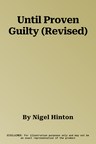 Until Proven Guilty (Revised)