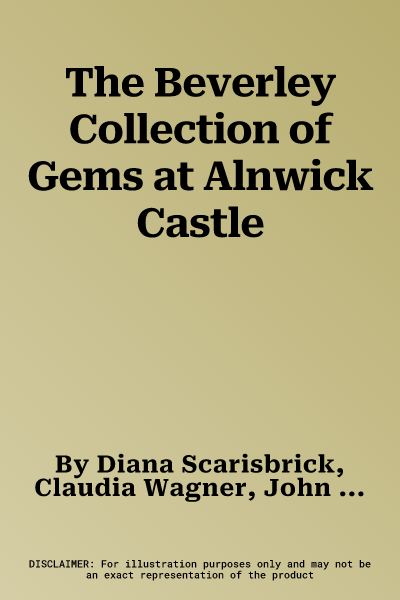 The Beverley Collection of Gems at Alnwick Castle