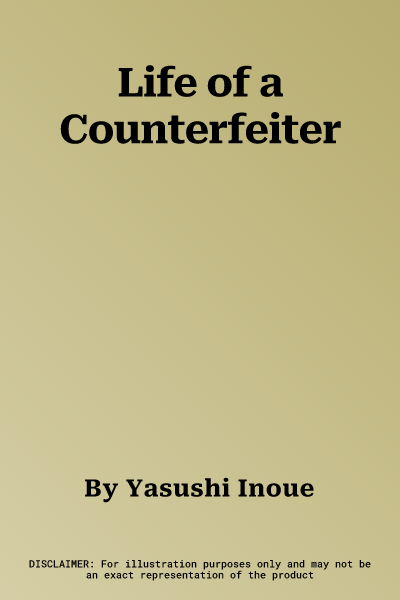 Life of a Counterfeiter