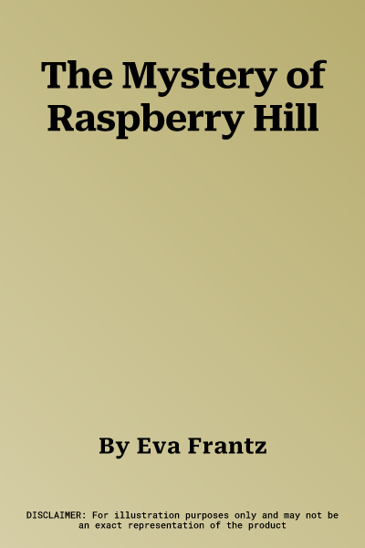 The Mystery of Raspberry Hill