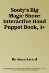 Sooty's Big Magic Show: Interactive Hand Puppet Book, 3+