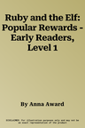 Ruby and the Elf: Popular Rewards - Early Readers, Level 1