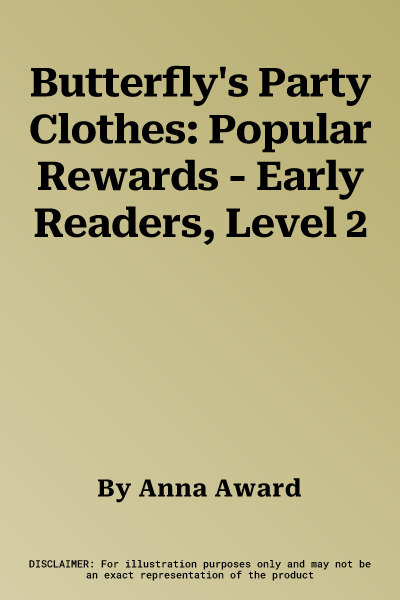 Butterfly's Party Clothes: Popular Rewards - Early Readers, Level 2