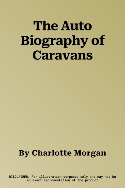 The Auto Biography of Caravans