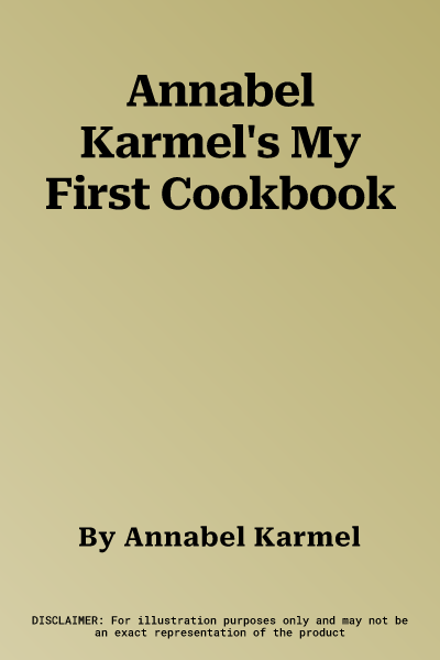 Annabel Karmel's My First Cookbook