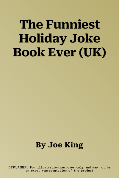 The Funniest Holiday Joke Book Ever (UK)