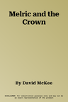 Melric and the Crown