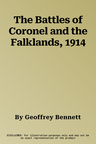 The Battles of Coronel and the Falklands, 1914