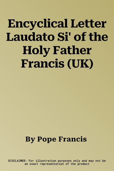 Encyclical Letter Laudato Si' of the Holy Father Francis (UK)