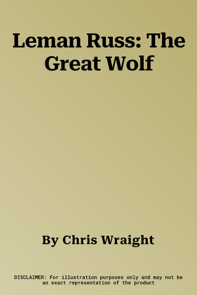 Leman Russ: The Great Wolf