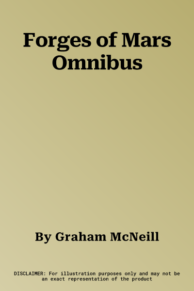 Forges of Mars Omnibus