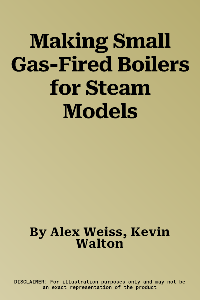 Making Small Gas-Fired Boilers for Steam Models