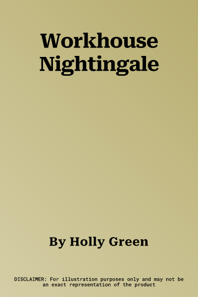 Workhouse Nightingale