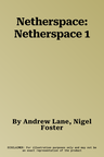 Netherspace: Netherspace 1