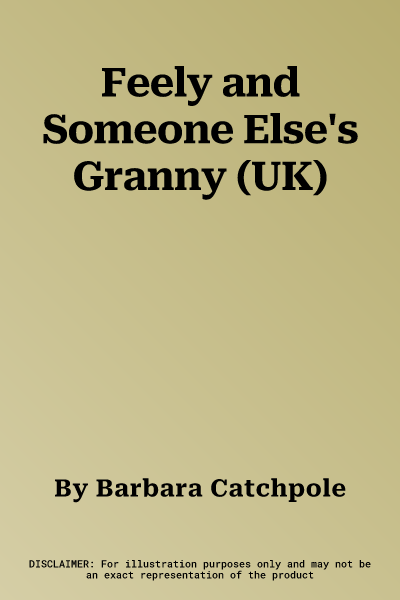 Feely and Someone Else's Granny (UK)