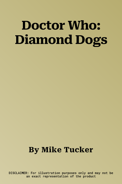 Doctor Who: Diamond Dogs