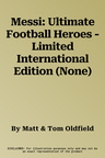 Messi: Ultimate Football Heroes - Limited International Edition (None)