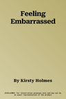 Feeling Embarrassed