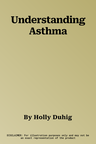 Understanding Asthma