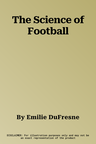 The Science of Football