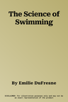 The Science of Swimming