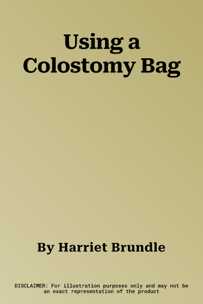 Using a Colostomy Bag