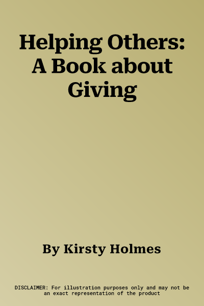 Helping Others: A Book about Giving