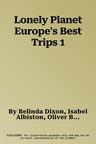 Lonely Planet Europe's Best Trips 1