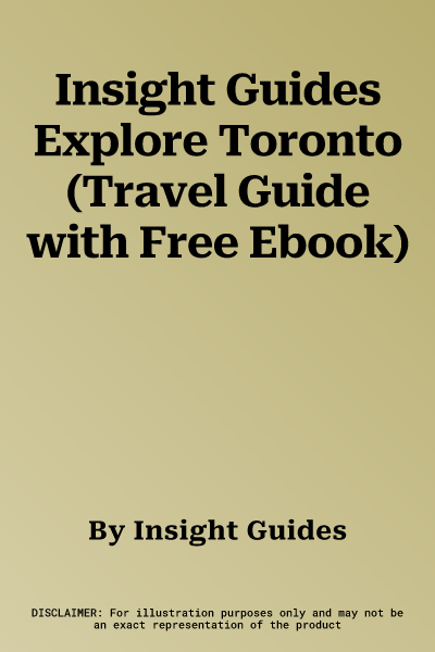 Insight Guides Explore Toronto (Travel Guide with Free Ebook)