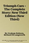 Triumph Cars - The Complete Story: New Third Edition (New Third)