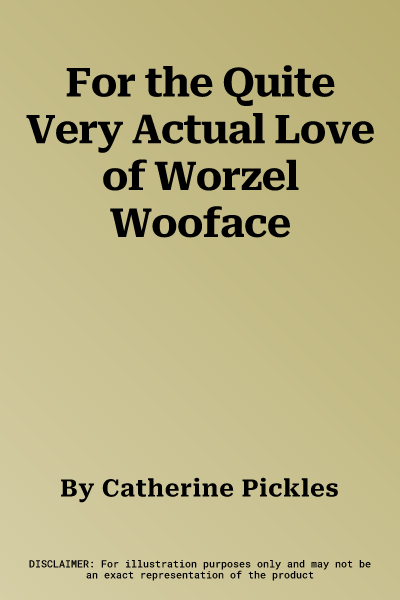 For the Quite Very Actual Love of Worzel Wooface