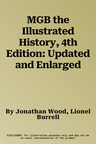 MGB the Illustrated History, 4th Edition: Updated and Enlarged