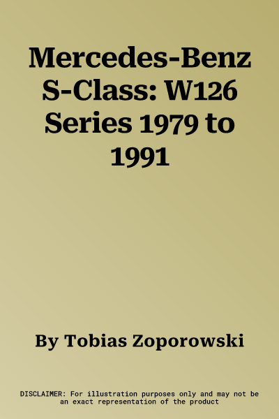 Mercedes-Benz S-Class: W126 Series 1979 to 1991