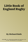 Little Book of England Rugby