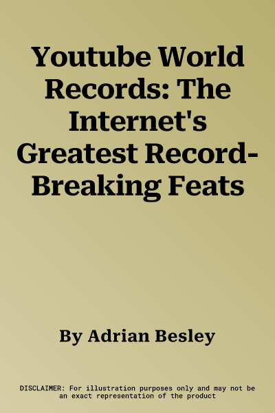 Youtube World Records: The Internet's Greatest Record-Breaking Feats