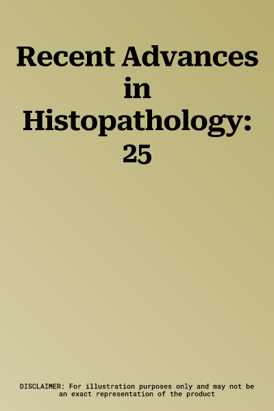 Recent Advances in Histopathology: 25