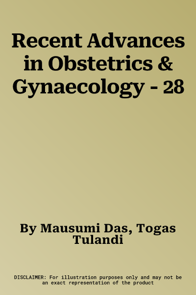 Recent Advances in Obstetrics & Gynaecology - 28