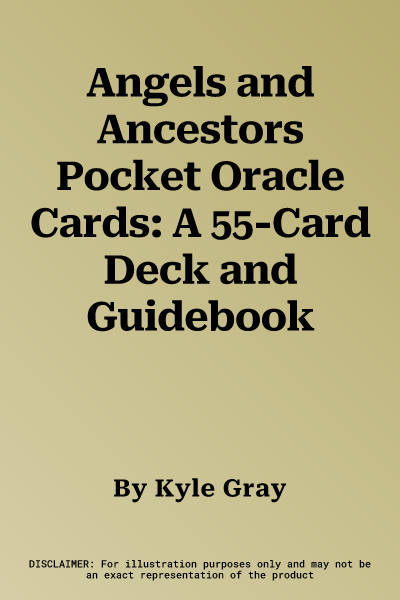 Angels and Ancestors Pocket Oracle Cards: A 55-Card Deck and Guidebook