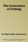 The Economics of Fishing