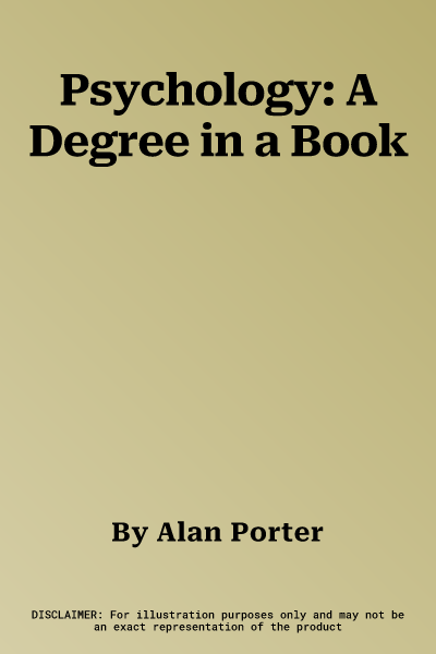 Psychology: A Degree in a Book