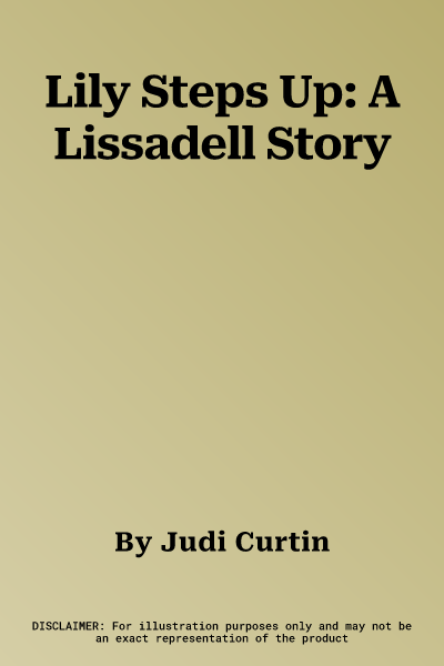 Lily Steps Up: A Lissadell Story