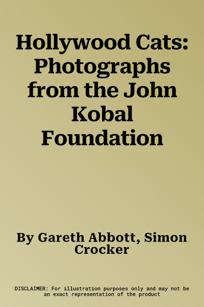 Hollywood Cats: Photographs from the John Kobal Foundation