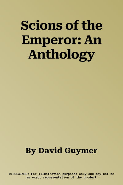 Scions of the Emperor: An Anthology