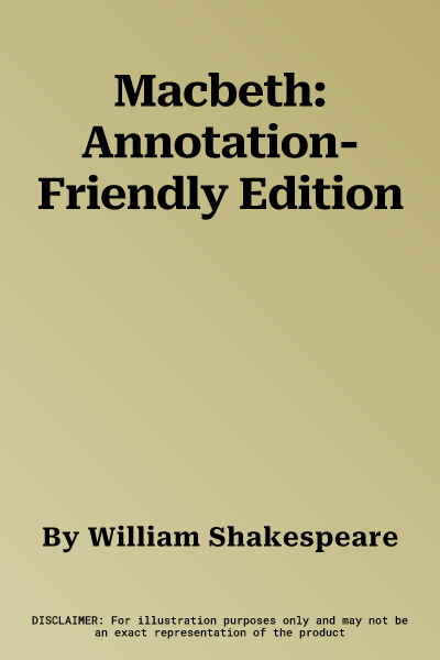 Macbeth: Annotation-Friendly Edition