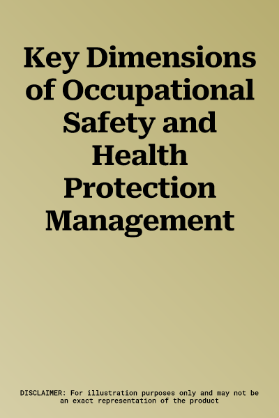 Key Dimensions of Occupational Safety and Health Protection Management