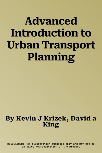 Advanced Introduction to Urban Transport Planning