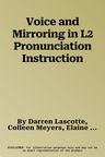 Voice and Mirroring in L2 Pronunciation Instruction